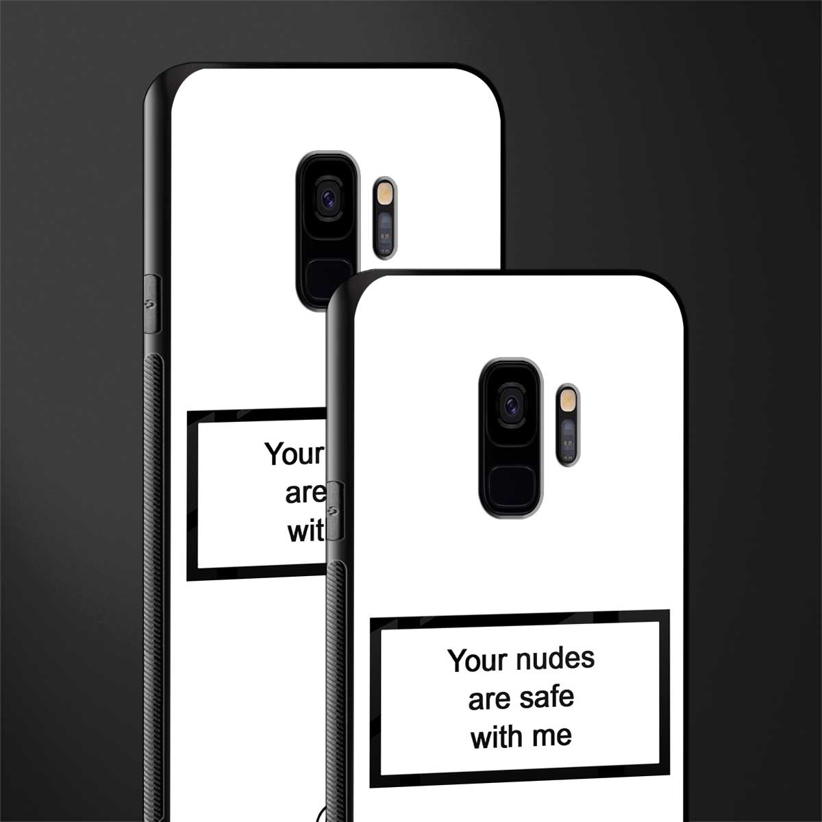 your nudes are safe with me white glass case for samsung galaxy s9 image-2
