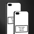 your nudes are safe with me white glass case for realme c1 image-2