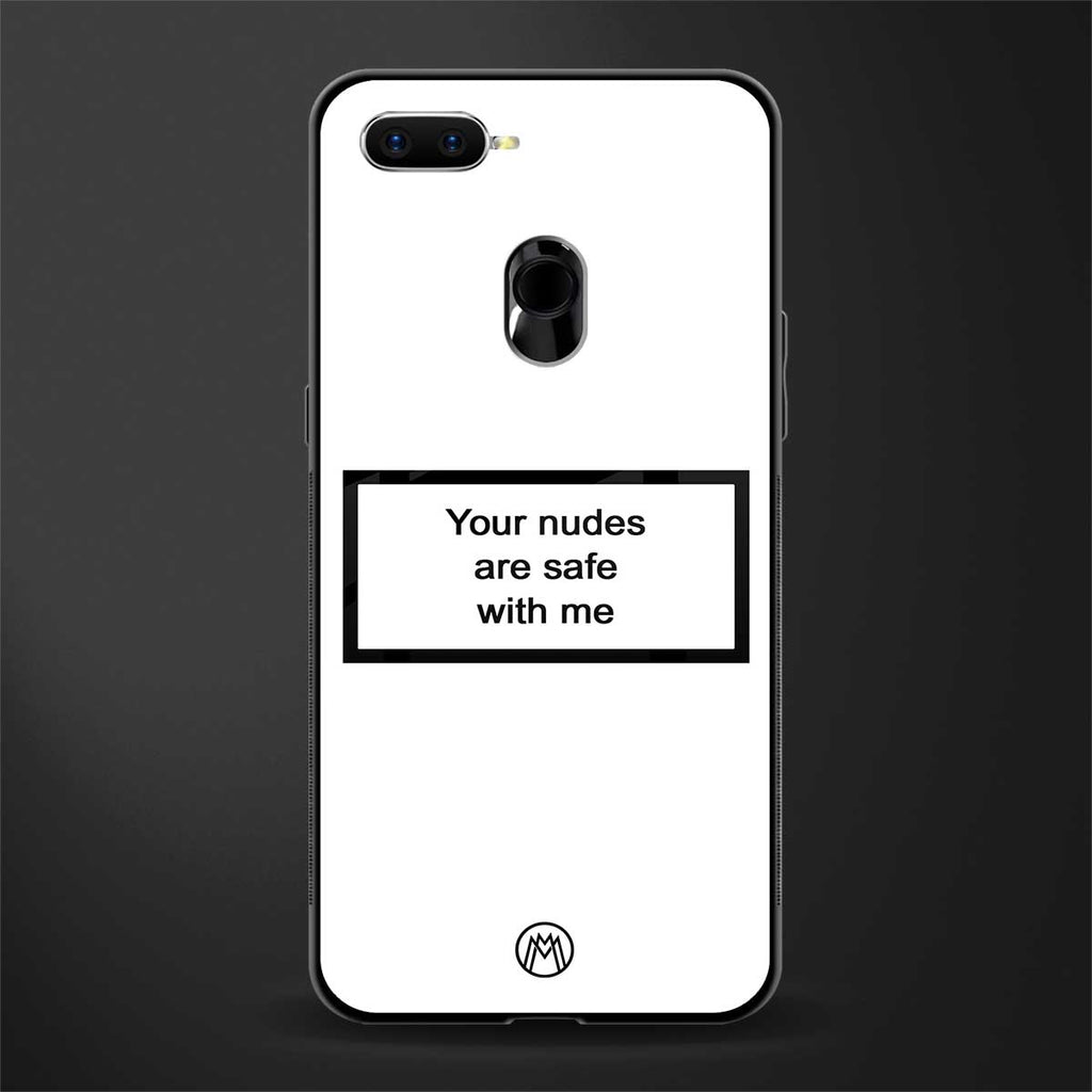 your nudes are safe with me white glass case for oppo a12 image