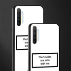 your nudes are safe with me white glass case for realme x2 image-2