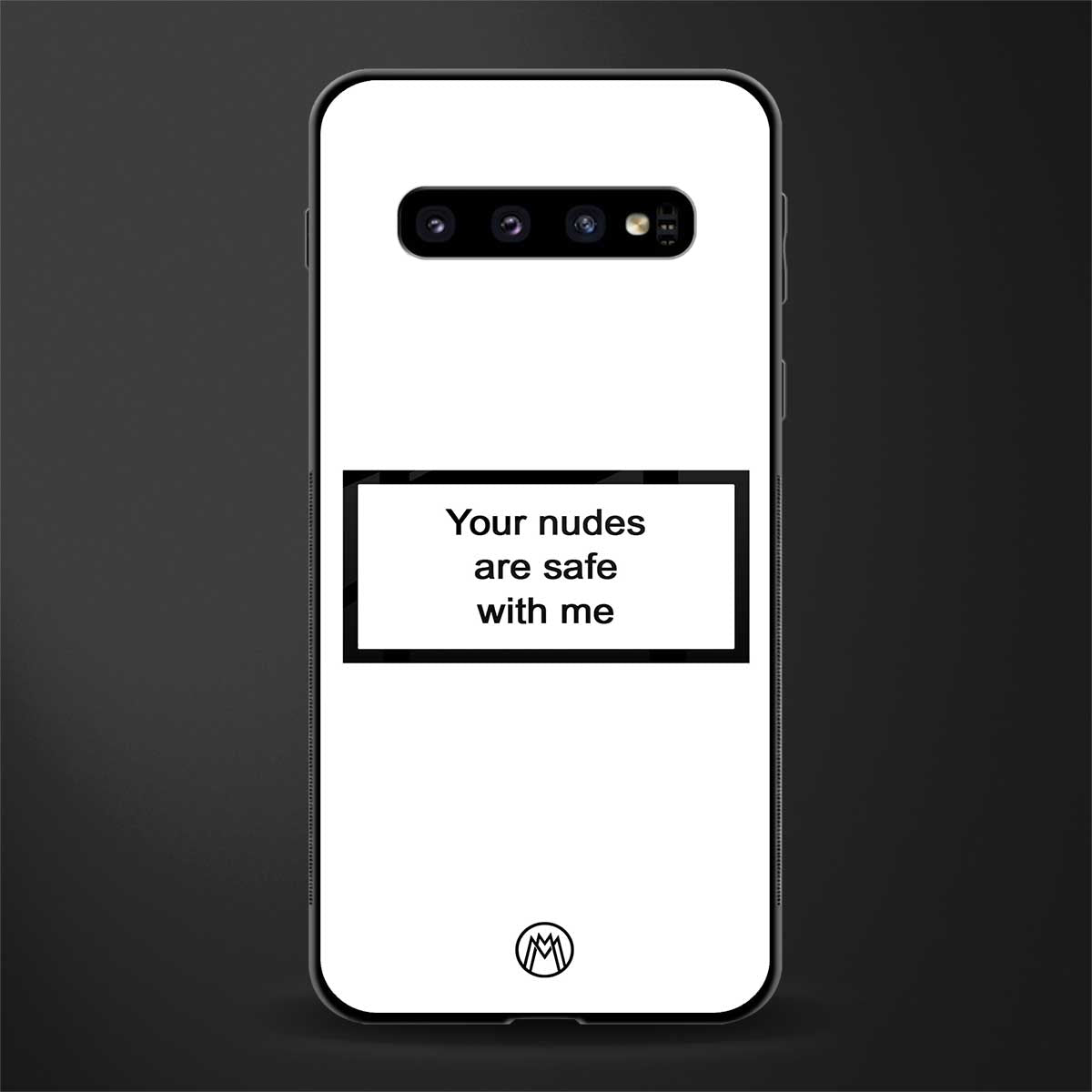 your nudes are safe with me white glass case for samsung galaxy s10 plus image