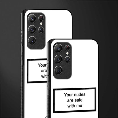 your nudes are safe with me white glass case for samsung galaxy s22 ultra 5g image-2