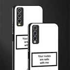 your nudes are safe with me white glass case for vivo y20i vivo y20t image-2