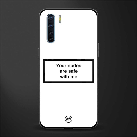 your nudes are safe with me white glass case for oppo f15 image