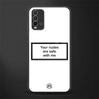 your nudes are safe with me white glass case for redmi 9 power image