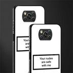 your nudes are safe with me white glass case for poco x3 image-2