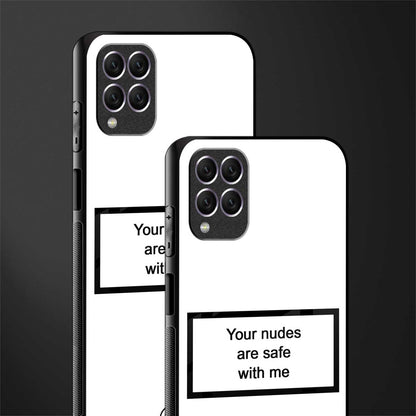 your nudes are safe with me white glass case for samsung galaxy f62 image-2