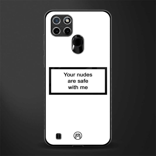 your nudes are safe with me white glass case for realme c21 image