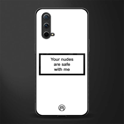your nudes are safe with me white glass case for oneplus nord ce 5g image