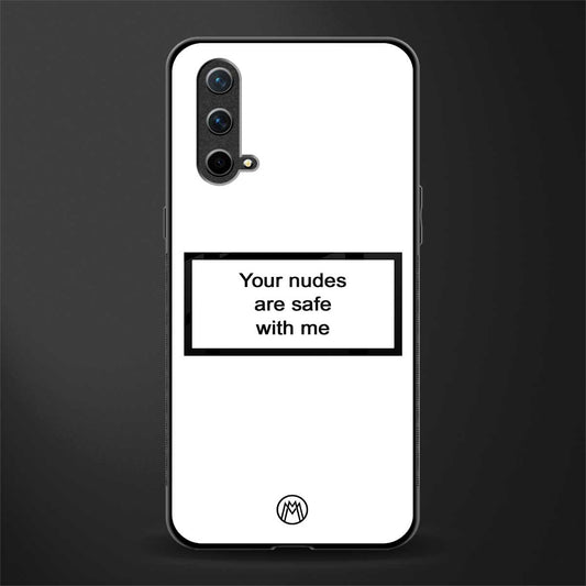 your nudes are safe with me white glass case for oneplus nord ce 5g image