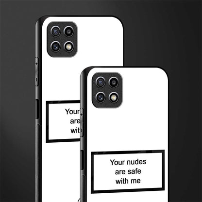 your nudes are safe with me white glass case for samsung galaxy a22 5g image-2