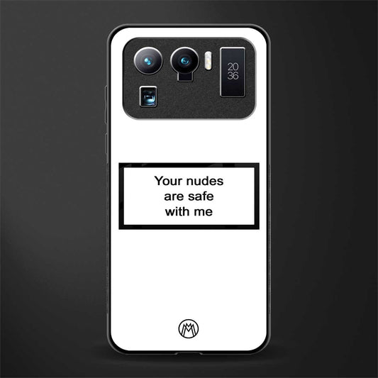 your nudes are safe with me white glass case for mi 11 ultra 5g image