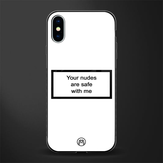 your nudes are safe with me white glass case for iphone xs image