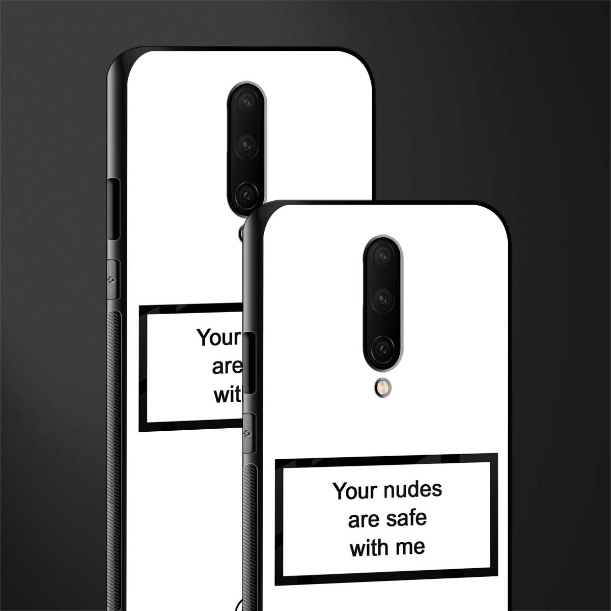 your nudes are safe with me white glass case for oneplus 7 pro image-2