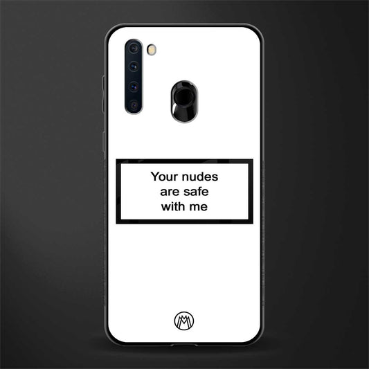 your nudes are safe with me white glass case for samsung a21 image