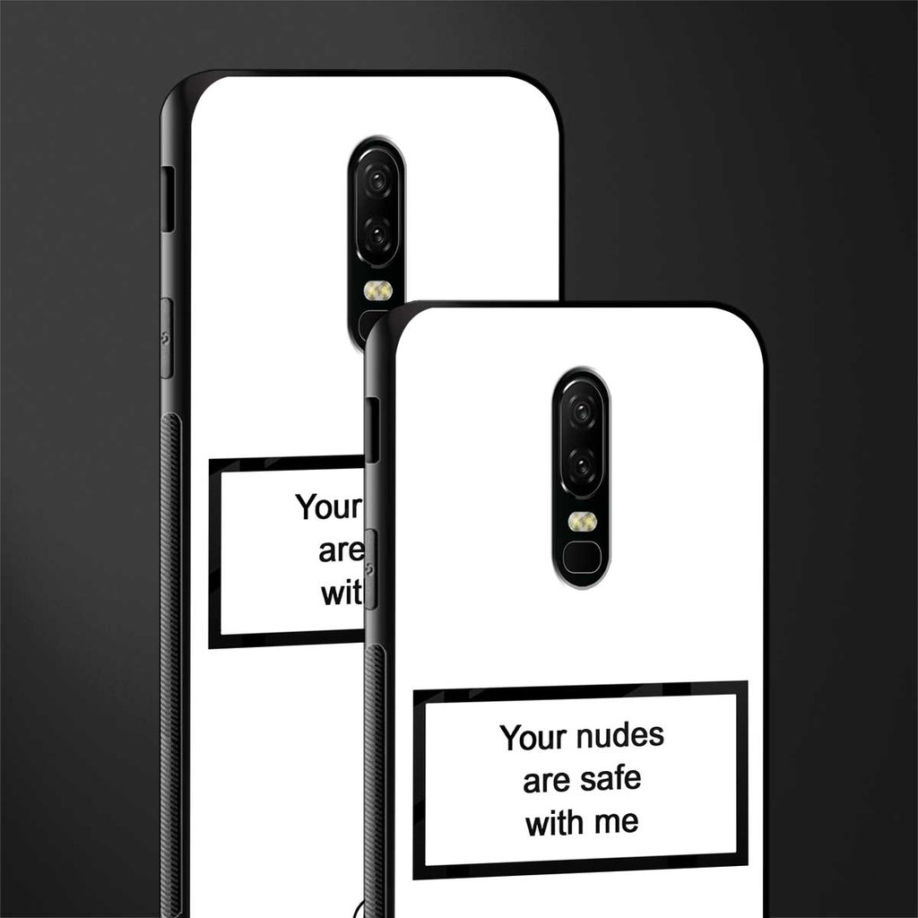 your nudes are safe with me white glass case for oneplus 6 image-2