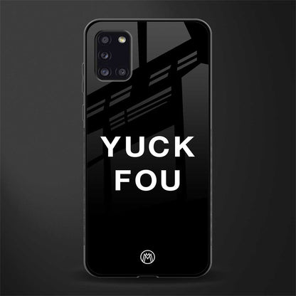 yuck fou glass case for samsung galaxy a31 image