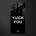 yuck fou glass case for samsung galaxy a71 image