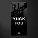 yuck fou glass case for samsung galaxy m31 prime edition image