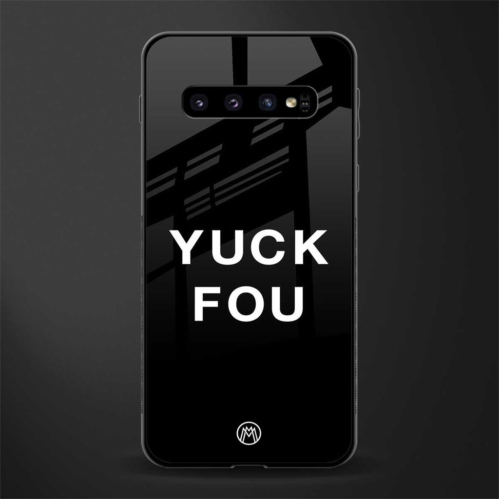 yuck fou glass case for samsung galaxy s10 image