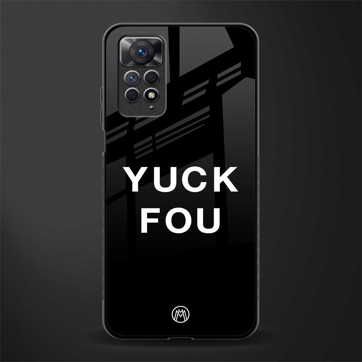 yuck fou back phone cover | glass case for redmi note 11 pro plus 4g/5g