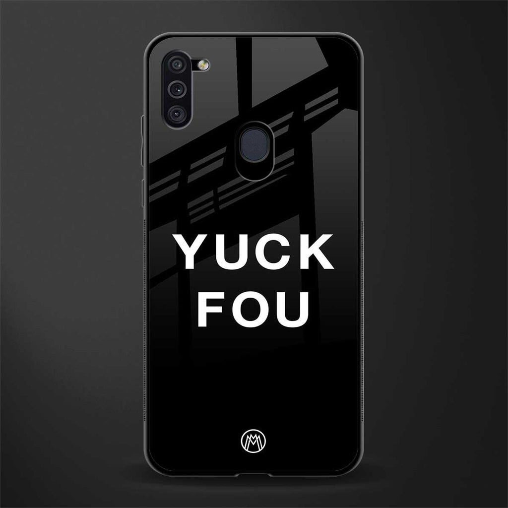 yuck fou glass case for samsung a11 image