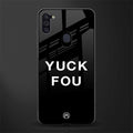 yuck fou glass case for samsung a11 image