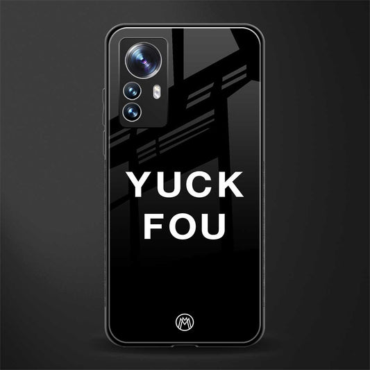 yuck fou back phone cover | glass case for xiaomi 12 pro