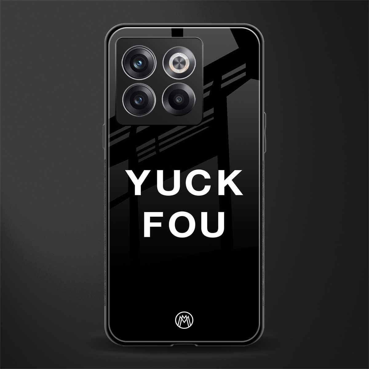 yuck fou back phone cover | glass case for oneplus 10t