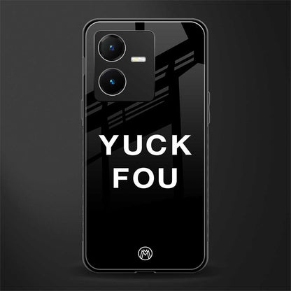 yuck fou back phone cover | glass case for vivo y22