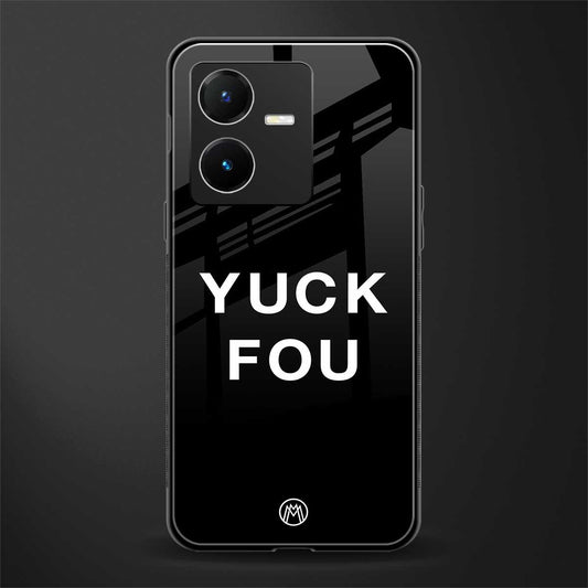 yuck fou back phone cover | glass case for vivo y22