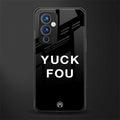 yuck fou back phone cover | glass case for oneplus 9