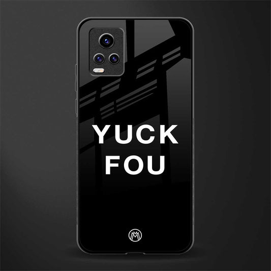 yuck fou back phone cover | glass case for vivo v21e 4g