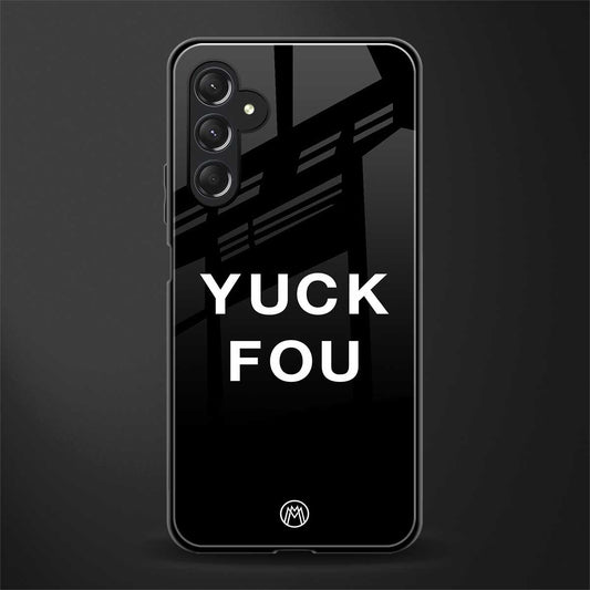 yuck fou back phone cover | glass case for samsun galaxy a24 4g
